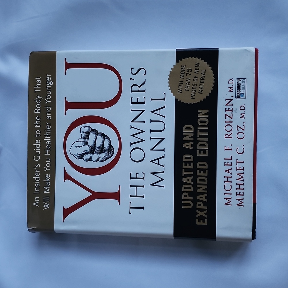 YOU: The Owners Manual, Updated & Expanded Edition